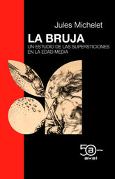 LA BRUJA I Michelet,Jules I Akal I 9788446052012
